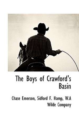 The Boys of Crawford's Basin de Chase Emerson