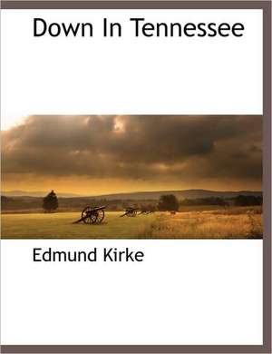 Down In Tennessee de Edmund Kirke