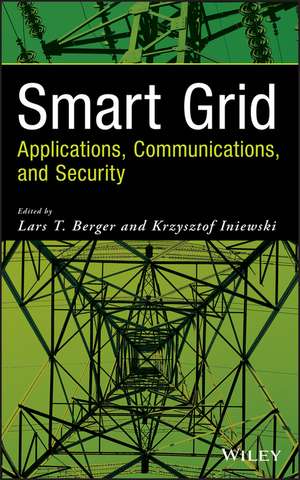 Smart Grid – Applications, Communications and Security de L Berger