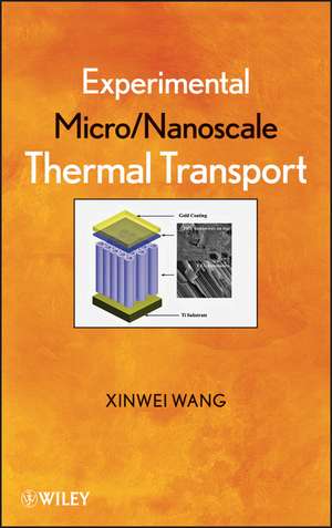 Experimental Micro/Nanoscale Thermal Transport de X. Wang