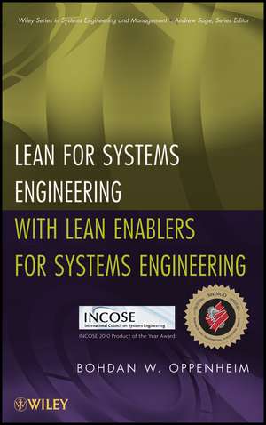 Lean for Systems Engineering with Lean Enablers for Systems Engineering de B.W Oppenheim