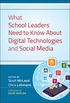 What School Leaders Need to Know About Digital Technologies and Social Media de S McLeod