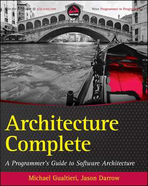 Architecture Complete: A Programmer's Guide to Software Architecture and Design
