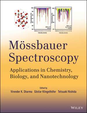 Mossbauer Spectroscopy – Applications in Chemistry , Biology, and Nanotechnology de VK Sharma