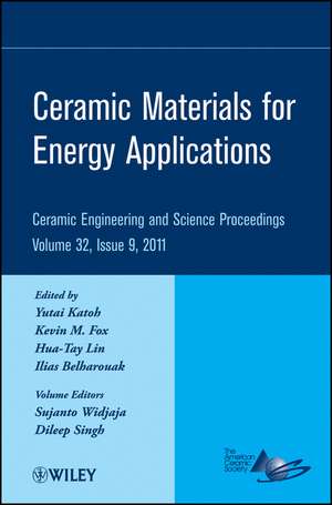 Ceramic Materials for Energy Applications – Ceramic Engineering and Science Proceedings V32 Issue 9 de Katoh