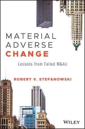 Material Adverse Change de Robert V Stefanowski