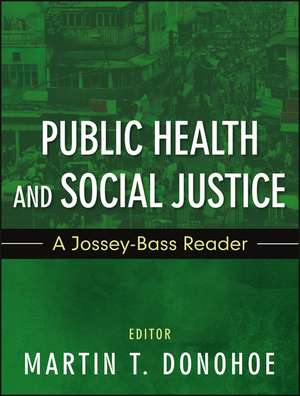 Public Health and Social Justice de M Donohoe