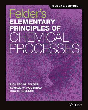 Elementary Principles of Chemical Processes, 4th E dition Global Edition de Felder