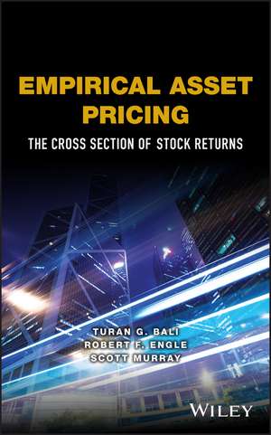 Empirical Asset Pricing – The Cross Section of Stock Returns de TG Bali