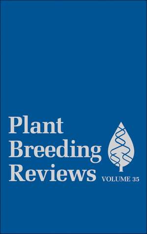 Plant Breeding Reviews V35 de J Janick