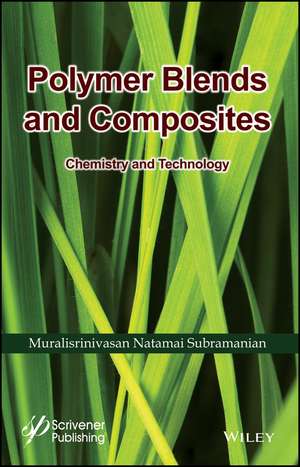 Polymer Blends and Composites –Chemistry and Technology de M Subramanian