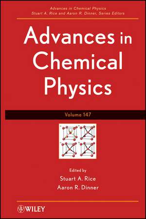 Advances in Chemical Physics V147 de SA Rice