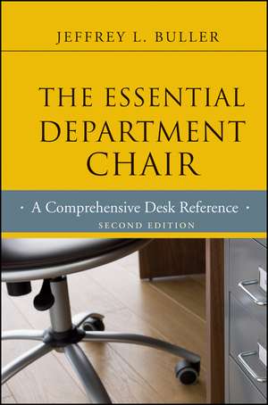 The Essential Department Chair – A Comprehensive Desk Reference 2e de J Buller