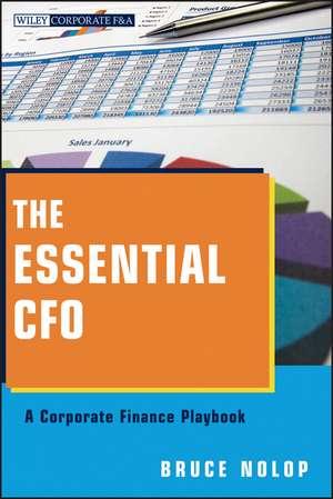 The Essential CFO – A Corporate Finance Playbook de BP Nolop