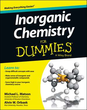 Inorganic Chemistry For Dummies de M Matson