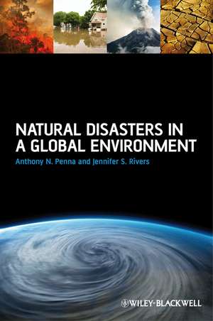 Natural Disasters in a Global Environment de AN Penna