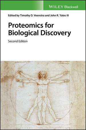 Proteomics for Biological Discovery, Second Edition de TD Veenstra