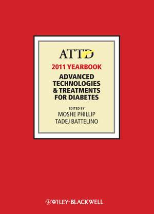 ATTD 2011 Year Book – Advanced Technologies & Treatments for Diabetes 3e de M Phillip