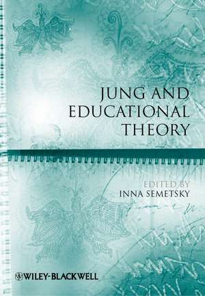 Jung and Educational Theory de I Semetsky