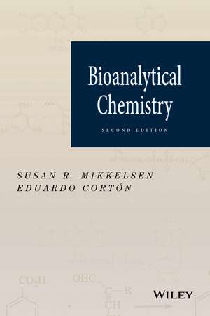 Bioanalytical Chemistry 2e de SR Mikkelsen