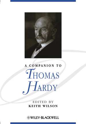 A Companion to Thomas Hardy de K Wilson