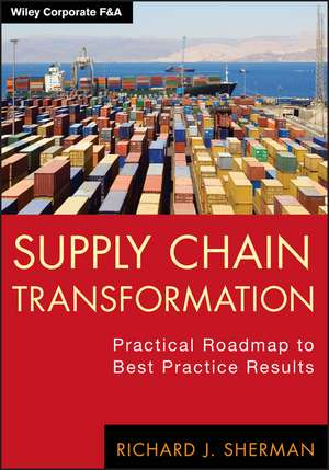 Supply Chain Transformation de Richard J Sherman