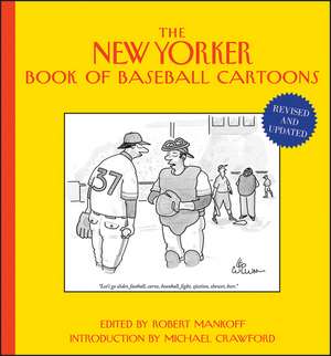 The New Yorker Book of Baseball Cartoons, Revised and Updated de R Mankoff