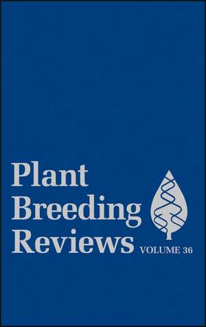 Plant Breeding Reviews V36 de J Janick