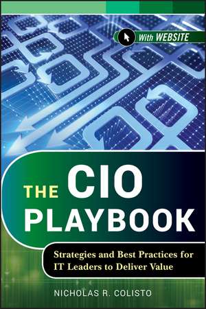 The CIO Playbook – Strategies and Best Practices for IT Leaders to Deliver Value + WS de NR Colisto