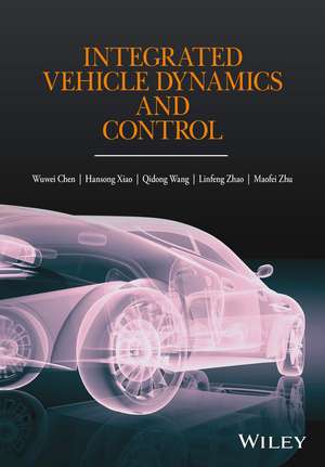 Integrated Vehicle Dynamics and Control de Wuwei Chen