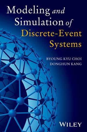 Modeling and Simulation of Discrete–Event Systems de BK Choi