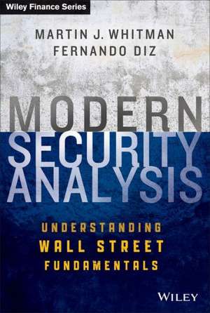 Modern Security Analysis: Understanding Wall Street Fundamentals de Martin J. Whitman