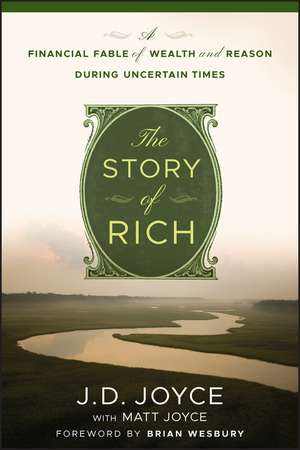 The Story of Rich – A Financial Fable of Wealth and Reason During Uncertain Times de JD Joyce