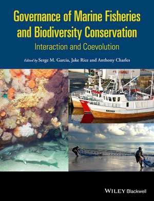 Governance of Marine Fisheries and Biodiversity Conservation – Interaction and Co–evolution and