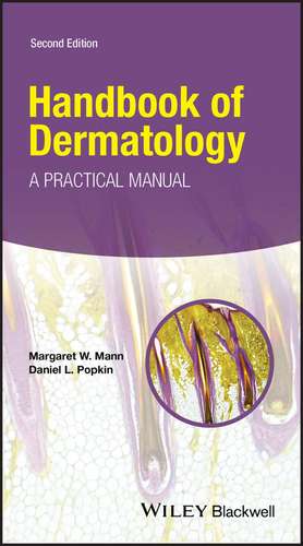 Handbook of Dermatology – A Practical Manual Second Edition de MW Mann