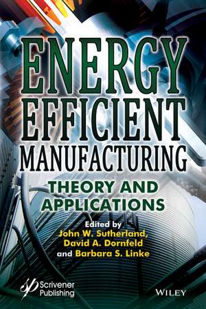 Energy Efficient Manufacturing – Theory and Applications de J Sutherland