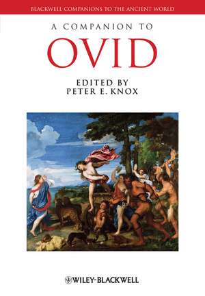 A Companion to Ovid de PE Knox