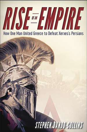 Rise of an Empire de Stephen Dando-Collins