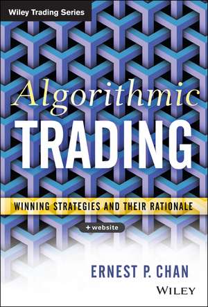 Algorithmic Trading + Website – Winning Strategies and Their Rationale de EP Chan