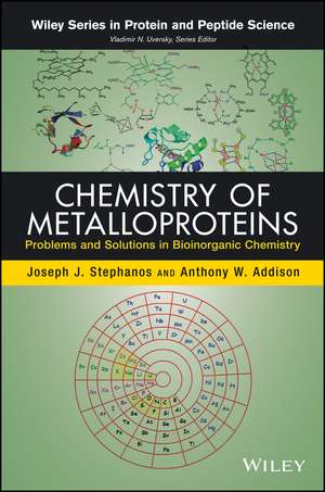 Chemistry of Metalloproteins – Problems and Solutions in Bioinorganic Chemistry de J Stephanos