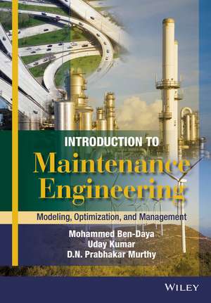 Introduction to Maintenance Engineering – Modelling, Optimization and Management de M Ben–Daya