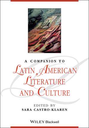 Companion to Latin American Literature and Culture de S Castro–Klaren