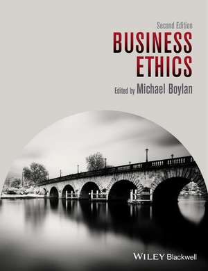 Business Ethics, Second Edition de M Boylan