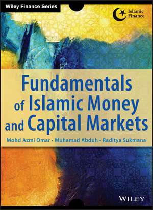 Fundamentals of Islamic Money and Capital Markets de MA Omar