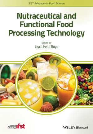 Nutraceutical and Functional Food Processing Technology de JI Boye