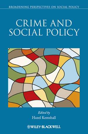 Crime and Social Policy de H Kemshall