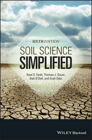 Soil Science Simplified 6e de N Eash