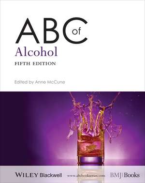 ABC of Alcohol 5e de A McCune