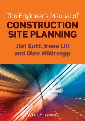 The Engineer′s Manual of Construction Site Planning de J Sutt