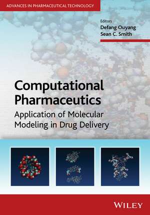 Computational Pharmaceutics – Application of Molecular Modeling in Drug Delivery de D Ouyang